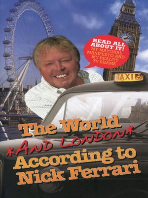 cover image of The World and London According to Nick Ferrari